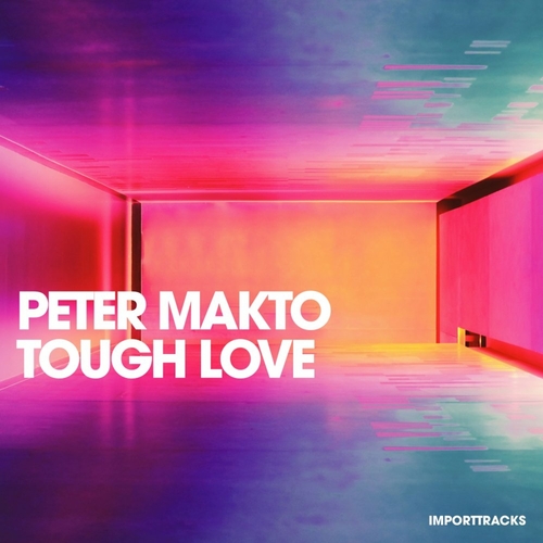 Peter Makto - Tough Love [IT025]